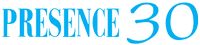 PRESENCE 30
