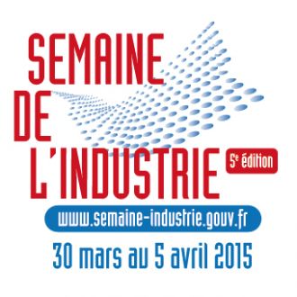Semaine de l’industrie du 30 mars au 5 avril 2015