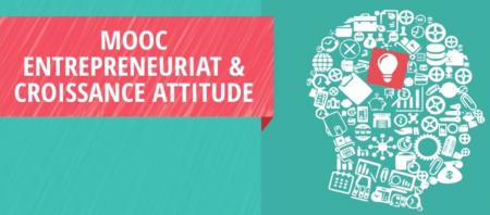 MOOC « Entrepreneuriat et Croissance Attitude » à partir du 10 octobre