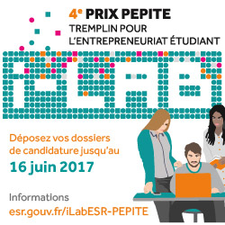 Prix PEPITE : tremplin pour l'entrepreneuriat étudiant 2017, candidatures jusqu'au 16 juin