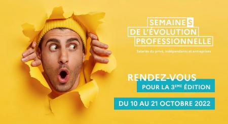 3e édition des Semaines de l'évolution professionnelle : jusqu'au 21 octobre, 100% en ligne