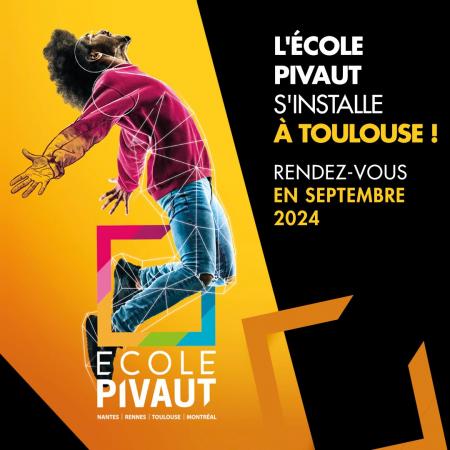 L'école Pivaut s'implante à Toulouse en septembre 2024.