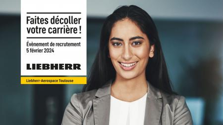 Liebherr-Aerospace Toulouse recrute le 5 février : inscriptions jusqu'au 28 janvier