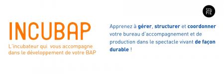 Lancement d'incuBAP, incubateur pour bureau d'accompagnement et de production dans le spectacle vivant