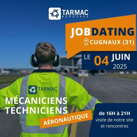 Job dating en présentiel et en distanciel chez Tarmac Aerosave en juin
