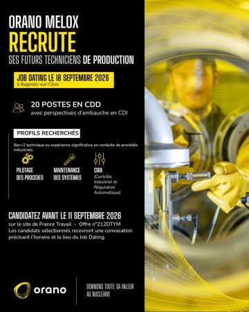 Orano Melox recrute 20 techniciens de production : un job dating organisé le 18 septembre à Bagnols-sur-Cèze