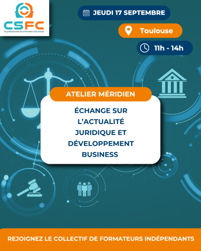 CSFC - Échange sur l’actualité juridique et développement business