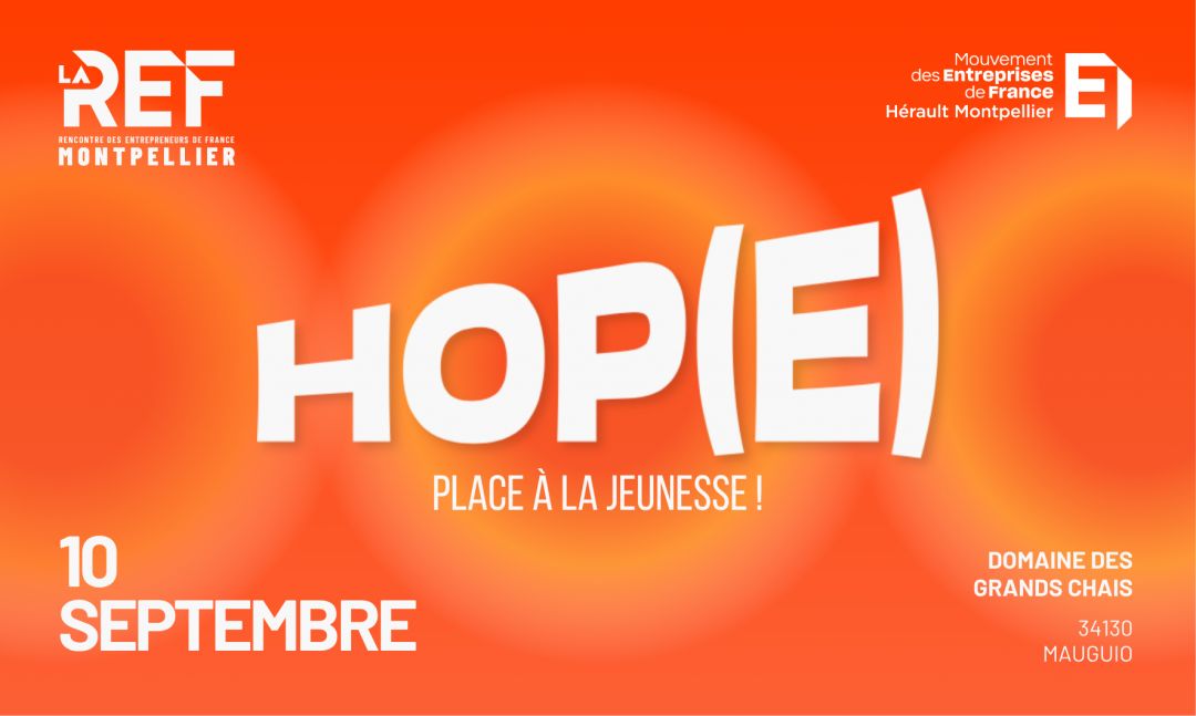 REF Montpellier 5ème édition – MEDEF Hérault Montpellier