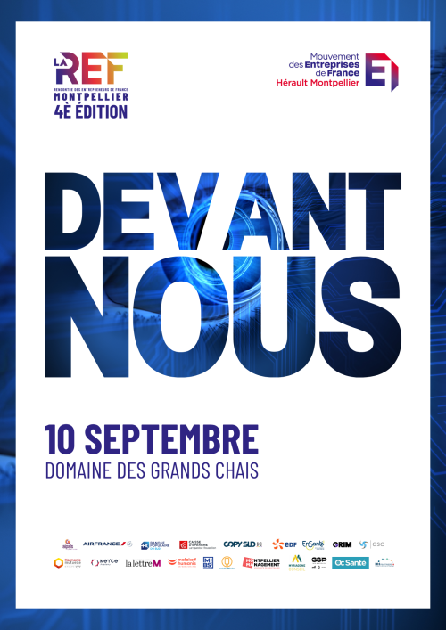 4ème édition de la REF Rencontre des Entrepreneurs de France Montpellier