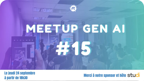 Meetup Gen AI #15 – L’IA passe du prototype à la réalité
