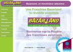 Bazarland renforce ses positions dans le Languedoc-Roussillon.